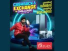ക്യാഷ് ബാക് ആന്‍ഡ് എക്സ്ചേഞ്ച് ചലഞ്ചുമായ് ഓക്സിജന്‍, ഉത്പന്നങ്ങള്‍ക്ക് 10,000 രൂപ വരെ ഇന്‍സ്റ്റന്റ് ക്യാഷ്ബാക്ക് ഓഫറുകള്‍ 12 വരെ മാത്രം