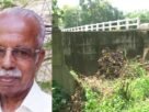 കളരിയാന്മാക്കൽ കടവ് പാലത്തിനെത്തിൻ്റെ ദുരവസ്ഥ; പാലമല്ലാപ്പാലം എന്ന കവിതയിലൂടെ പ്രതിഷേധത്തിന്റെ രോഷാഗ്നി പടർത്തി ചാക്കോ സി പൊരിയത്ത് കളരിയാന്മാക്കൽ കടവ് പാലത്തിനെത്തിൻ്റെ ദുരവസ്ഥ; പാലമല്ലാപ്പാലം എന്ന കവിതയിലൂടെ പ്രതിഷേധത്തിന്റെ രോഷാഗ്നി പടർത്തി ചാക്കോ സി പൊരിയത്ത്